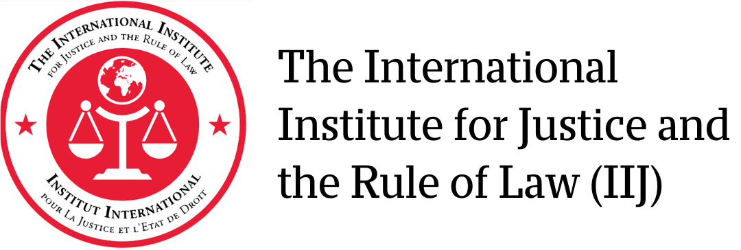 International Institute for Justice and the Rule of Law